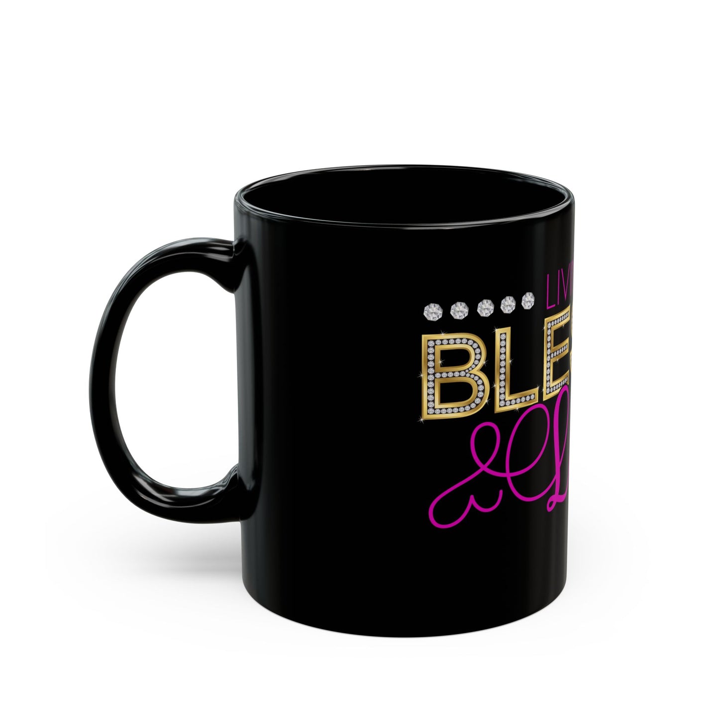 NEW! Bling Living The Blessed Life 11oz Mug