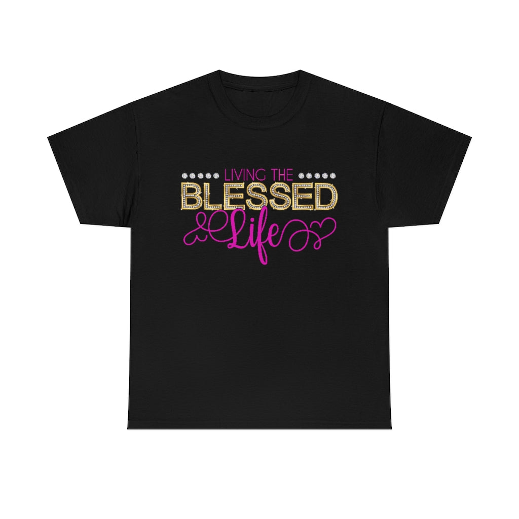 Living the Bling Blessed Life T-shirt - Regular